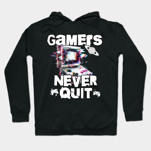 Gamer never quit Hoodie